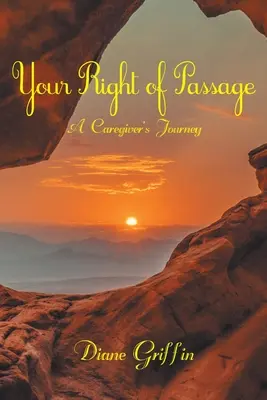 Votre rite de passage : Le parcours d'un soignant - Your Rite of Passage: A Caregiver's Journey