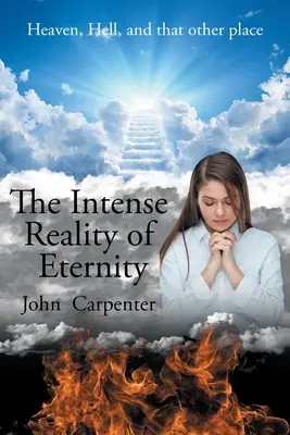 La réalité intense de l'éternité - The Intense Reality of Eternity