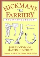 La maréchalerie de Hickman : Un guide complet et illustré - Hickman's Farriery: A Complete Illustrated Guide