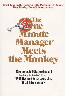 Le manager en une minute rencontre le singe - One Minute Manager Meets the Monkey