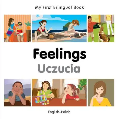 Mon premier livre bilingue - Sentiments (anglais-polonais) - My First Bilingual Book-Feelings (English-Polish)