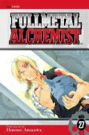 Fullmetal Alchemist, Volume 27 - Fullmetal Alchemist, Vol. 27