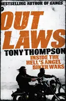 Outlaws : A l'intérieur des Hell's Angel Biker Wars - A l'intérieur du monde violent des gangs de motards - Outlaws: Inside the Hell's Angel Biker Wars - Inside the Violent World of Biker Gangs