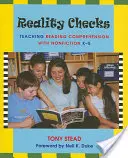 Reality Checks : Enseigner la compréhension de la lecture à l'aide de textes non romanesques, de la maternelle à la 5e année du secondaire - Reality Checks: Teaching Reading Comprehension with Nonfiction, K-5