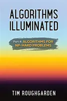 Algorithmes Illuminés (Partie 4) : Algorithmes pour les problèmes NP-difficiles - Algorithms Illuminated (Part 4): Algorithms for NP-Hard Problems