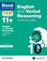 Bond 11+ : Anglais et raisonnement verbal : Tests de 10 minutes du CEM - 9-10 ans - Bond 11+: English & Verbal Reasoning: CEM 10 Minute Tests - 9-10 years
