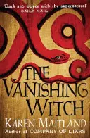 Vanishing Witch - Une sombre histoire historique de sorcellerie et de rébellion. - Vanishing Witch - A dark historical tale of witchcraft and rebellion