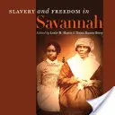 Esclavage et liberté à Savannah - Slavery and Freedom in Savannah