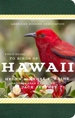 American Birding Association Field Guide to Birds of Hawaii (Guide de terrain des oiseaux d'Hawaï de l'Association américaine d'ornithologie) - American Birding Association Field Guide to Birds of Hawaii