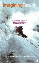 Imaginer la réalité : Le livre Faber du documentaire - Imagining Reality: The Faber Book of Documentary