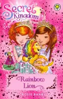 Royaume secret : Lion arc-en-ciel - Livre 22 - Secret Kingdom: Rainbow Lion - Book 22