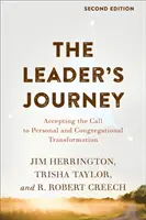 Le voyage du leader : Accepter l'appel à la transformation personnelle et congrégationaliste - The Leader's Journey: Accepting the Call to Personal and Congregational Transformation