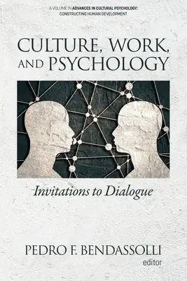 Culture, travail et psychologie : Invitations au dialogue - Culture, Work and Psychology: Invitations to Dialogue