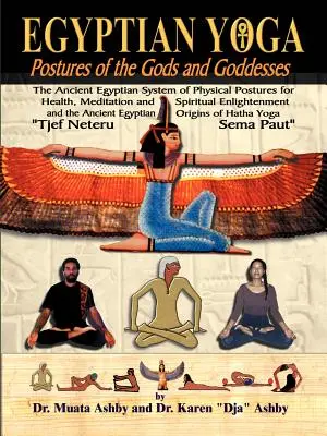 Postures de yoga égyptiennes des dieux et déesses - Egyptian Yoga Postures of the GOds and Goddesses