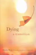 Mourir : Une transition - Dying: A Transition