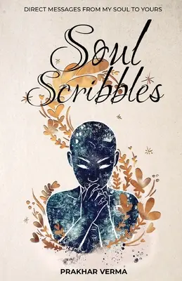 Gribouillis de l'âme - Soul Scribbles