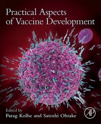 Aspects pratiques du développement de vaccins - Practical Aspects of Vaccine Development