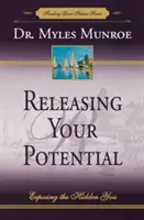 Libérer votre potentiel : Exposer le vous caché - Releasing Your Potential: Exposing the Hidden You