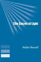 Le secret de la lumière - The Secret of Light