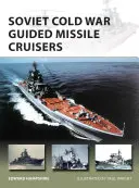 Croiseurs à missiles guidés soviétiques de la guerre froide - Soviet Cold War Guided Missile Cruisers