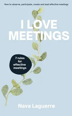 J'aime les réunions - I Love Meetings