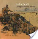Fred A. Farrell : L'artiste de guerre de Glasgow - Fred A. Farrell: Glasgow's War Artist