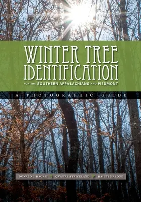 Identification des arbres d'hiver dans les Appalaches méridionales et le Piémont - Winter Tree Identification for the Southern Appalachians and Piedmont