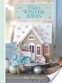 Les idées d'hiver de Tilda - Tilda's Winter Ideas