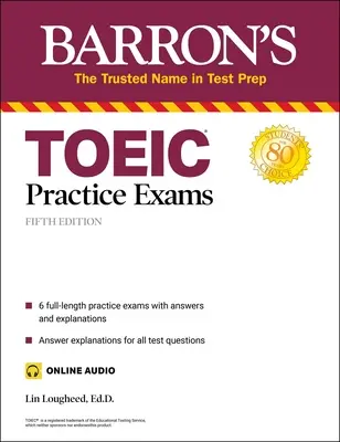 Examens pratiques du Toeic (avec audio en ligne) - Toeic Practice Exams (with Online Audio)