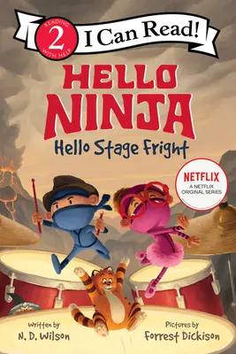 Bonjour, Ninja. Bonjour, le trac ! - Hello, Ninja. Hello, Stage Fright!