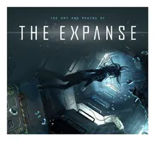 L'art et la fabrication de The Expanse - The Art and Making of the Expanse