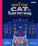 Le chat de la nuit et la souris grise et dodue : Un conte de Trinity College - The Night-Time Cat and the Plump, Grey Mouse: A Trinity College Tale
