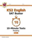 Nouveaux tests de 10 minutes KS2 English SAT Buster : Reading - Book 2 (pour les tests de 2022) - New KS2 English SAT Buster 10-Minute Tests: Reading - Book 2 (for the 2022 tests)