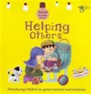 Aider les autres : Les bonnes manières et le caractère - Helping Others: Good Manners and Character