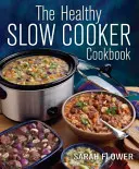 Livre de cuisine saine à la mijoteuse - Healthy Slow Cooker Cookbook