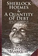 Sherlock Holmes et une quantité de dettes - Sherlock Holmes and a Quantity of Debt