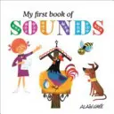 Mon premier livre de sons - My First Book of Sounds