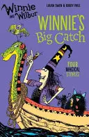 Winnie et Wilbur : La grande prise de Winnie - Winnie and Wilbur: Winnie's Big Catch