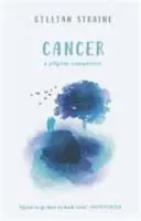 Cancer : Un compagnon de pèlerinage - Cancer: A Pilgrim Companion