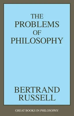 Les problèmes de la philosophie - The Problems of Philosophy