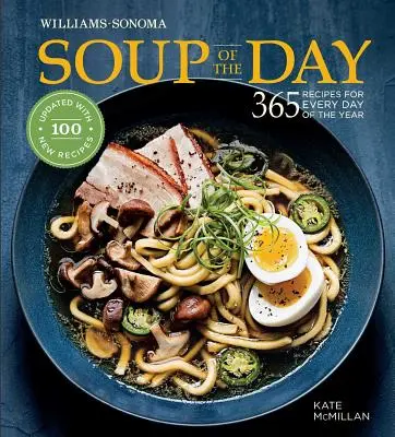 Soupe du jour (édition REV) : 365 recettes pour chaque jour de l'année - Soup of the Day (REV Edition): 365 Recipes for Every Day of the Year