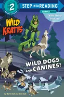 Chiens et canidés sauvages ! (Wild Kratts) - Wild Dogs and Canines! (Wild Kratts)