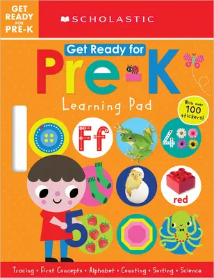 Prêt pour la maternelle Learning Pad : Scholastic Early Learners (Cahier d'apprentissage) - Get Ready for Pre-K Learning Pad: Scholastic Early Learners (Learning Pad)