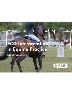 Interprétation de l'ECG dans la pratique équine - ECG Interpretation in Equine Practice
