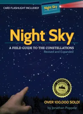 Le ciel nocturne : Guide de terrain des constellations [avec carte lampe de poche]. - Night Sky: A Field Guide to the Constellations [With Card Flashlight]