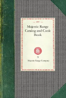 Catalogue et livre de cuisine de Majestic Range - Majestic Range Catalog and Cook Book