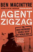 Agent Zigzag - La véritable histoire d'Eddie Chapman en temps de guerre : Amant, traître, héros, espion - Agent Zigzag - The True Wartime Story of Eddie Chapman: Lover, Traitor, Hero, Spy