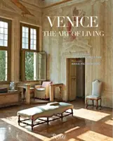 Venise : L'art de vivre - Venice: The Art of Living