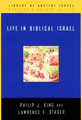 La vie dans l'Israël biblique - Life in Biblical Israel