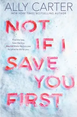 Pas si je te sauve d'abord - Not If I Save You First